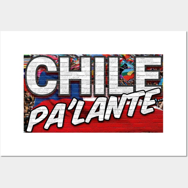 Chile Pa'lante - Chile Forward Wall Art by Tony Cisse Art Originals